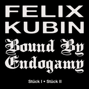 the album cover for Felix Kubin  / Bound By Endogamy - Stuck I / Stuck Ii (Uk)