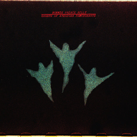 the album cover for Bonnie Billy  Prince - Ghosts Of American Psychonauts