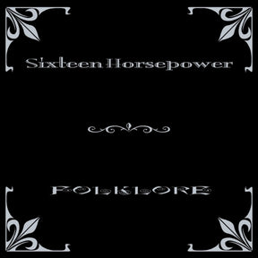 the album cover for 16 Horsepower - Folklore