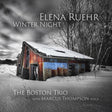 the album cover for Boston Trio - Elena Ruehr: Winter Night