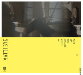 the album cover for Matti Bye - Length Between Dusk & Dawn In Minutes