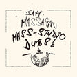 the album cover for Ejay & Jah Massagan Sound Mass - Mass-studio Dubs!