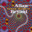 the album cover for Allan Bryant - Space Guitars