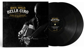 the album cover for Raul Malo - Bella Ciao: Live in Nashville