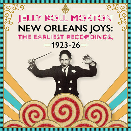 the album cover for Jelly Morton  Roll - New Orleans Joys : Earliest Recordings 1923-1926