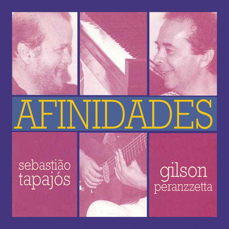 the album cover for Sebastiao Tapajos  / Peranzzetta,Gilson - Afinidades (Mod)
