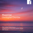 the album cover for Maria & Somerville College Choir & Will Dawes Umbert Kimura - Christopher Churcher: Moonrise