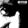 the album cover for Sons Of Otis - Paid To Suffer [Colored Vinyl] [Limited Edition] (Ylw)