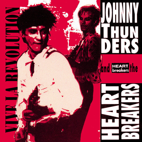 the album cover for Johnny Thunders  & The Heartbreakers - Vive La Revolution: Live In Paris 1977 [Colored Vinyl]