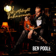 the album cover for Ben Poole - Post-Midnight Behaviour