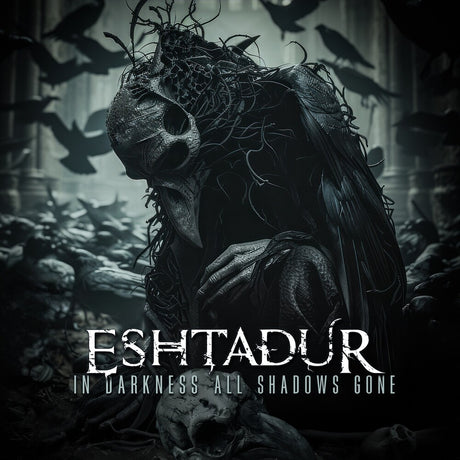 the album cover for Eshtadur - In Darkness All Shadows Gone