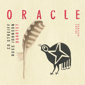 the album cover for Co Streiff / Russ Johnson  Quartet - Oracle