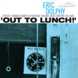 the album cover for Eric Dolphy - Out To Lunch (Blue Note Essentials Series)