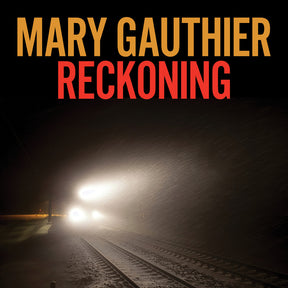 the album cover for Mary Gauthier - Reckoning