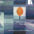 the album cover for James (tenor) & Ronald Woodley (piano) Geer - Songs by Goossens/bliss & Howells