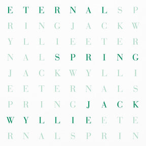 the album cover for Jack Wyllie - Eternal Spring (Uk)