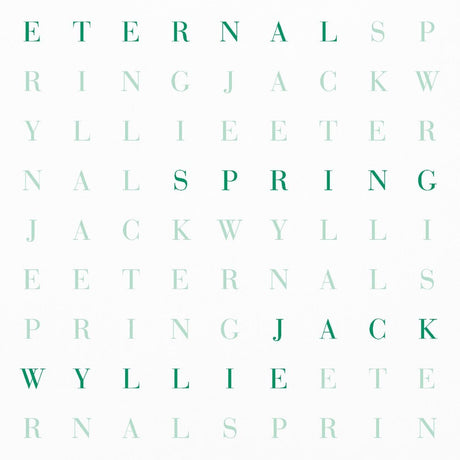 the album cover for Jack Wyllie - Eternal Spring (Uk)