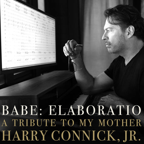 the album cover for Connick Harry Jr - Babe: Elaboratio A Tribute To My Mother [Digipak]