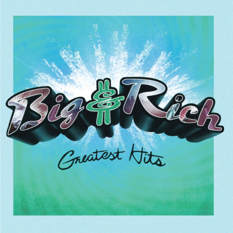 the album cover for Big & Rich - Greatest Hits [Colored Vinyl] [Limited Edition] (Trq)