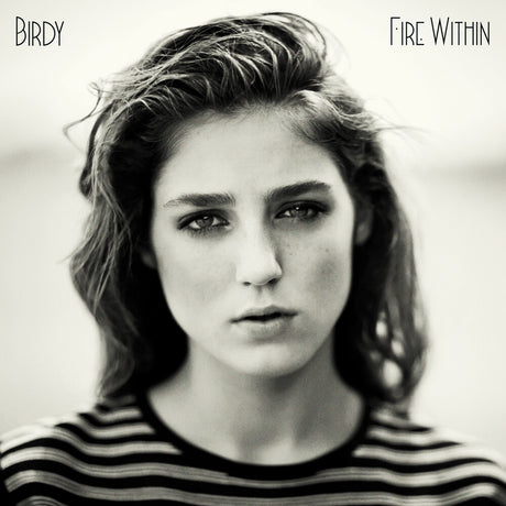 the album cover for Birdy - Fire Within [Limited Edition]