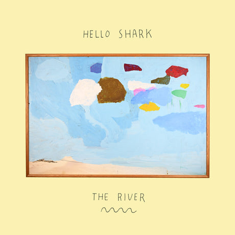the album cover for Hello Shark - River [Colored Vinyl] (Crem)