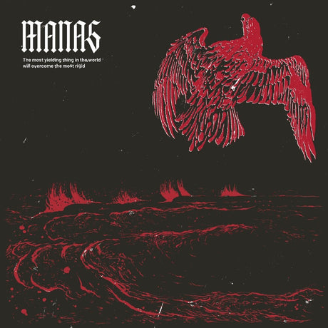 the album cover for Manas - Most Yielding Thing In The World Will Overcome The