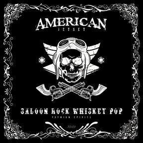 the album cover for American Jetset - Saloon Rock Whiskey Pop