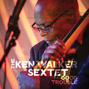 the album cover for Ken Walker - Good Trouble