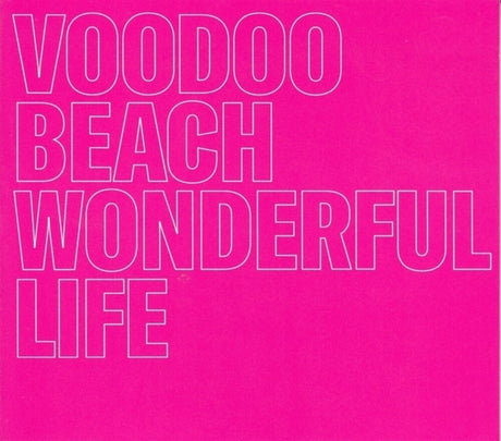 the album cover for Voodoo Beach - Wonderful Life [Clear Vinyl] (Pnk)