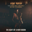 the album cover for Asaf Yuria - In Light Of A New Moon