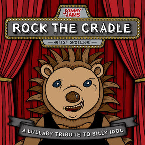 the album cover for Jammy Jams - Rock The Cradle: A Lullaby Tribute To Billy Idol
