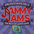 the album cover for Jammy Jams - Greatest Naps, Vol. 4: The Best Of Jammy Jams