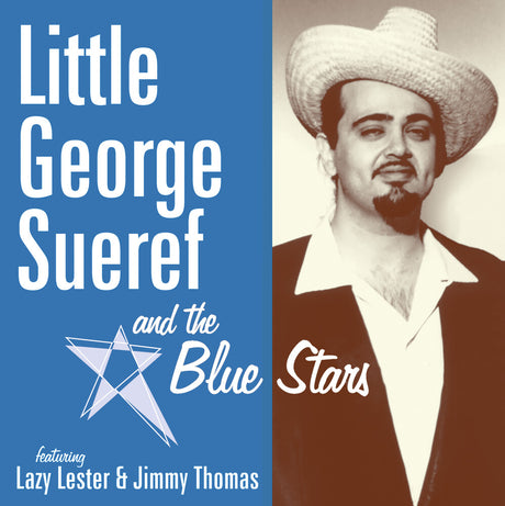 the album cover for Little George Sueref & The Blue Stars - Little George Sueref & The Blue Stars