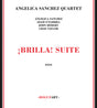 the album cover for Angelica Sanchez - Brilla Suite