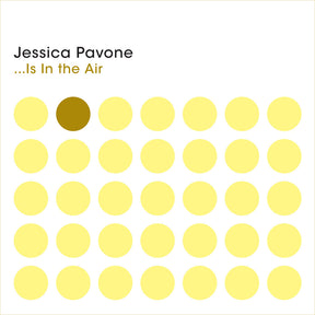 the album cover for Jessica Pavone - Is In The Air