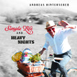 the album cover for Andreas Hinterseher - Simple Life And Heavy Nights