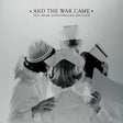 the album cover for Shakey Graves - And The War Came: 10 Year Anniversary Edition