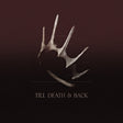 the album cover for Against The Current - Till Death & Back [Colored Vinyl] [Reissue]