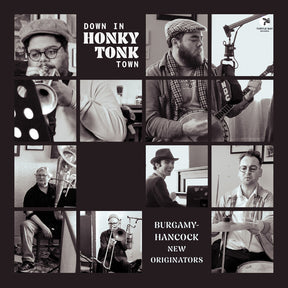 the album cover for Burgamy-Hancock New Originators - Down In Honky Tonk Town