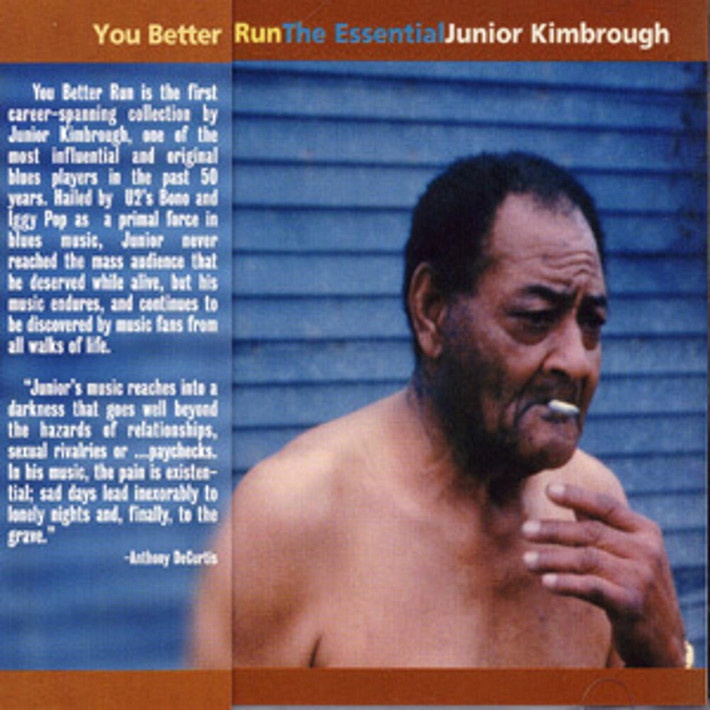 You Better Run: The Essential Junior Kimbrough [CD]
