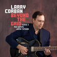 the album cover for Larry Corban - Beyond The Grid
