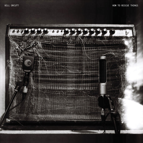 the album cover for Bill Orcutt - How To Rescue Things
