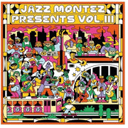 the album cover for Jazz Montez Presents Vol Iii / Various - Jazz Montez Presents Vol Iii / Various