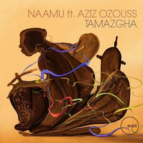 the album cover for Naamu Ft Aziz Ozouss - Tamazgha