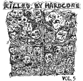 the album cover for Various Artists - Killed by Hardcore Volume 5
