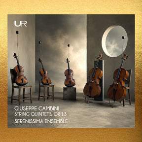 the album cover for Serenissma Ensemble - Cambini: Str Qnts Op. 13