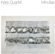 the album cover for Inara Quartet - Minutiae