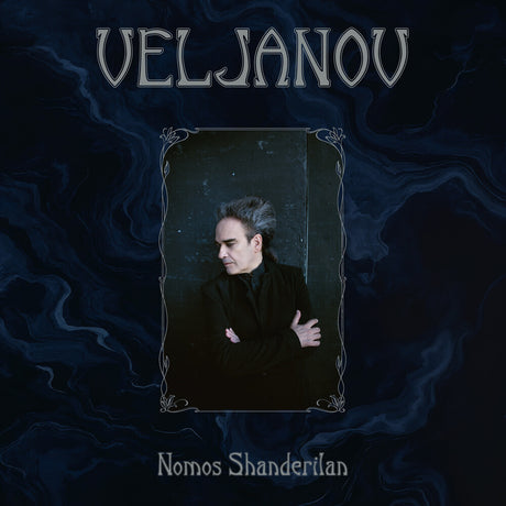 the album cover for Veljanov - Nomos Shanderilan [Limited Edition]