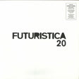 the album cover for Futuristica 20 / Various - Futuristica 20 / Various