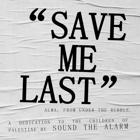 the album cover for Sound The Alarm - Save Me Last